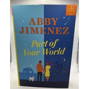 Part of Your World by Abby Jimenez (2022, Hardcover, BOTM Edition)